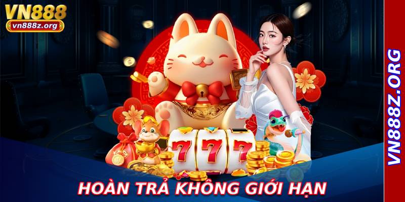 Hoàn trả không giới hạn