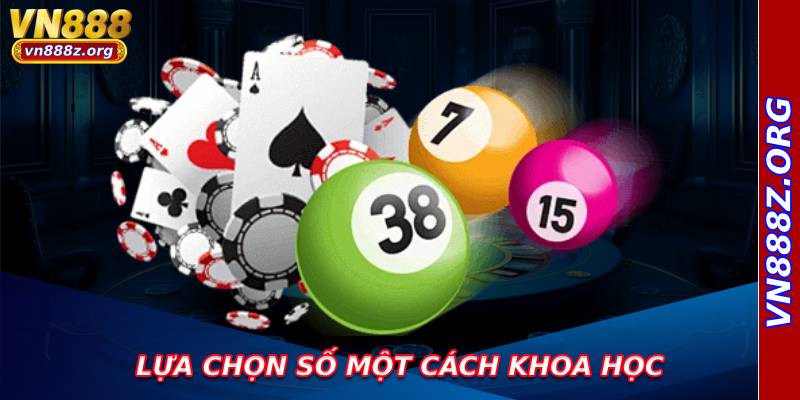 Lựa chọn số một cách khoa học