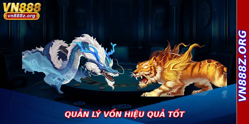 Quản lý vốn hiệu quả tốt