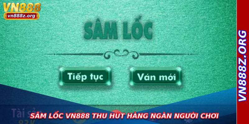 Sâm Lốc VN888 thu hút hàng ngàn người chơi