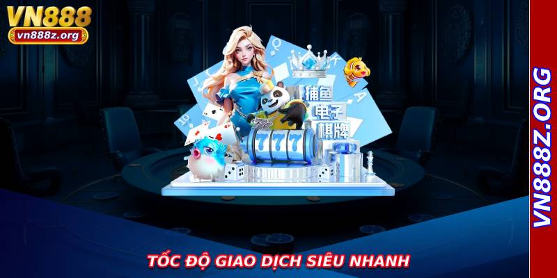 Tốc Độ Giao Dịch Siêu Nhanh